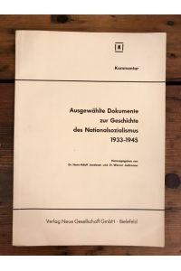 Ausgewählte Dokumente zur Geschichte des Nationalsozialismus 1933-1945 - Kommentar
