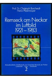 Remseck am Neckar im Luftbild 1921 - 1983.
