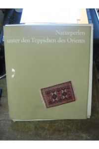 Naturperlen unter den Teppichen des Orients (Originalmappe Maße: 29 x 36 x 3, 8 cm mit 86 farbigen Abbildungen + Erläuterung + Preisverzeichnis)