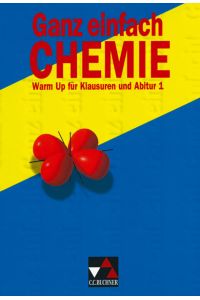 Ganz einfach Chemie, Tl. 1, Warm Up für Klausuren und Abitur von Alfred Dörrenbächer
