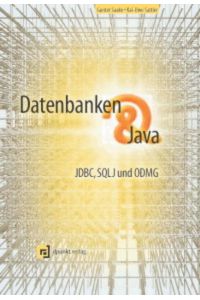 Datenbanken & Java. JDBC, SQLJ und ODMG  - JDBC, SQLJ und ODMG
