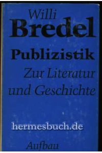 Publizistik.   - Zur Literatur und Geschichte.