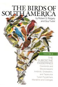 The Birds of South America: The Suboscine Passerines