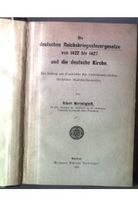 Die deutschen Reichskriegssteuergesetze von 1422 bis 1427 und die deutsche Kirche