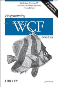 Programming WCF Services (Programming) [Taschenbuch]