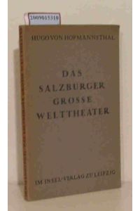 Das Salzburger grosse Welttheater  - Hugo von Hofmannsthal