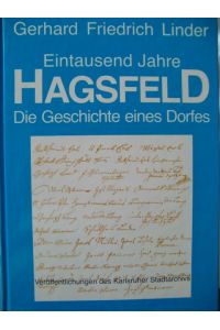 Eintausend Jahre Hagsfeld  - Die Geschichte eines Dorfes