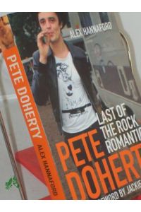 PETE DOHERTYLAST OF THE ROCK ROMANTICS BY HANNAFORD, ALEX]PAPERBACK