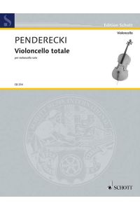 Violoncello totale  - per violoncello solo, (Serie: Cello-Bibliothek), (Reihe: Edition Schott)