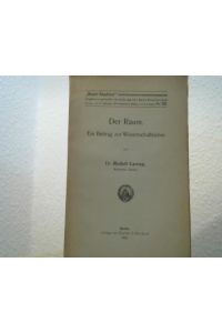 Der Raum. Ein Beitrag zur Wissenschaftslehre.   - (= Kant-Studien. Ergänzungshefte im Auftrag der Kant-Gesellschaft Nr. 56)