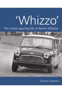 Whizzo: The Motor Sporting Life of Barrie Williams.