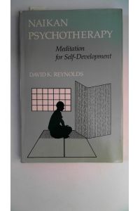 Naikan Psychotherapy: Meditation for Self-Development