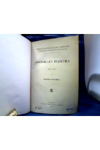 Sophokles Elektra. Erklärt von Georg Kaibel.   - Sammlung wissenschaftlicher Commentare zu griechischen und römischen Schriftstellern.