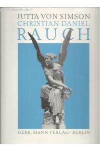 Christian Daniel Rauch. Oevre-Katalog.