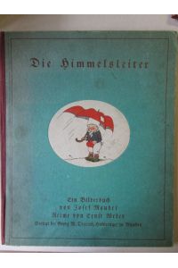 Die Himmelsleiter  - Ein Bilderbuch von Josef Mauder, Reime von Ernst Weber