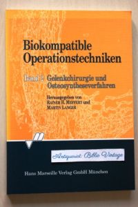 Biokompatible Operationstechniken .   - Band 1 : Grundlagen und Praxis - Hand-, Sehnen- und plastische Chirurgie.