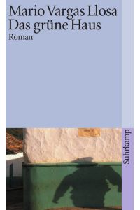 Das grüne Haus: Roman (suhrkamp taschenbuch)