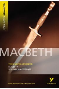 Macbeth. Interpretationshilfe: (Advanced) (York Notes Advanced)