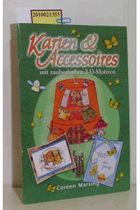 Karten & Accessoires  - mit zauberhaften 3-D-Motiven / Coreen Marsing. [Fotos: Peter Wirtz]