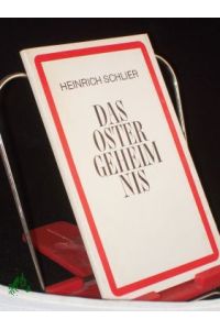 Das Ostergeheimnis / Heinrich Schlier