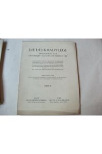 Die Denkmalpflege. Zeitschrift für Denkmalpflege.