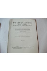 Die Denkmalpflege. Zeitschrift für Denkmalpflege.