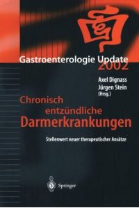 Stellenwert neuer therapeutischer Ansätze.   - Axel Dignaß ; Jürgen Stein (Hrsg.). Geleitw. von H. Goebel, Chronisch entzündliche Darmerkrankungen ; 2002
