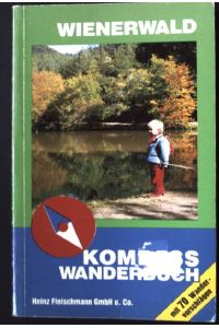 Wienerwald.   - Kompass Wanderbuch Nr. 980.