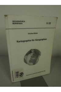 Kartographie für Geographen.   - Geographica Bernensia.