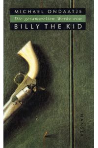 Die gesammelten Werke von Billy the Kid