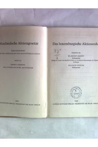 Das luxemburgische Aktienrecht.   - Ausländische Aktiengesetze, Band 13.