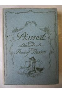 Pierrot.   - Ein Liederbuch