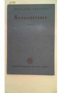 Kronenersatz. Mit einem Geleitwort von Prof. Dr. Hermann Schröder.