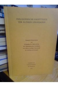 Philosophische Haupttexte der Älteren Upanisaden.   - Inaugural-Dissertation, Albert-Ludwigs-Universität Freiburg.