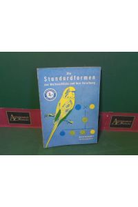 Die Standardformen des Wellensittichs und ihre Vererbung. (= Lehrmeister Bücherei, Band 820).
