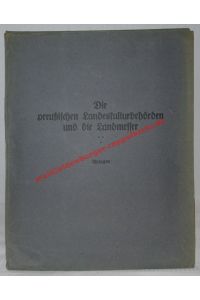 Die preußische Landeskulturbehörde und die Landmesser; Anlagen (ca. 1922) - Landeskulturbehörde Preußen (Hrsg)