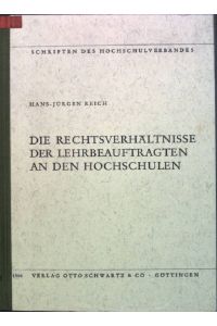 Die Rechtsverhältnisse der Lehrbeauftragten an den Hochschulen  - Hochschulverband: Schriften des Hochschulverbandes; H. 30