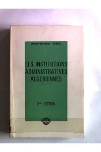Les institutions administratives algeriennes. 2eme Edition.