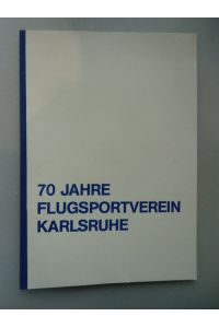70 Jahre Flugsportverein Karlsruhe 1980 Flugsport Vereinsgeschichte
