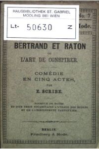 Betrand et Raton ou L'Art de conspirer; Comédie en cinq actes  - Theatre français (Collection Friedberg & Mode); No. 7