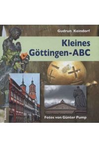 Kleines Göttingen-ABC.   - Fotogr. von Günter Pump