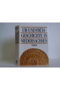 Ur- und Frühgeschichte in Niedersachsen