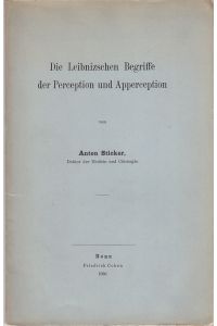 Die Leibnizschen Begriffe der Perception und Apperception.