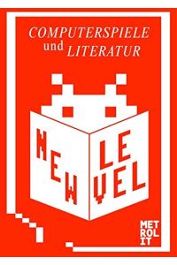 New Level.   - Computerspiele und Literatur. 14. Internationales Literaturfestival Berlin, 10. - 21.09.14. Beiträger: Shane Anderson ... . Herausgegeben und mit einem Vorwort von Thomas Böhm.