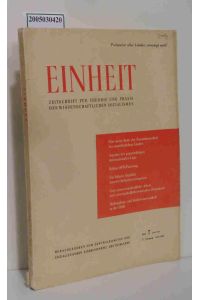 Einheit  - Zeitschrift für Theorie und Praxis des Wissenschaftlichen Sozialismus Heft7/62