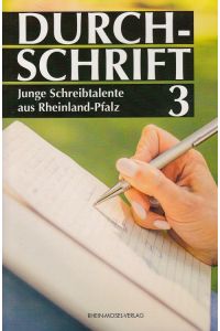 Durchschrift 3 : Junge Schreibtalente aus Rheinland-Pfalz