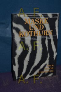 Sinne Technik inszenierung / Maske und Kothurn, internationale Beiträge zur Theaterwissenschaft 56. Jahrgang / 2010, Heft 2
