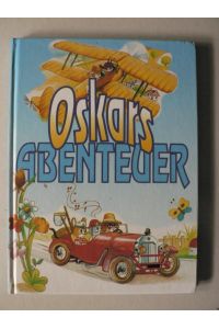 Oskars Abenteuer: Oskar, der Gärtner/Oskar im Urlaub/Oskar beim Zelten/Oskar, der Pilot