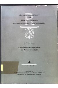 Koordinierungsausschüsse im Personenverkehr  - Arbeitsgemeinschaft für Rationalisierung des Landes Nordrhein-Westfalen, Heft 4