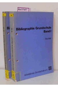 Bibliographie Grundschule Band I: Buchteil. Band II: Zeitschriften-Aufsätze. 2 Bände